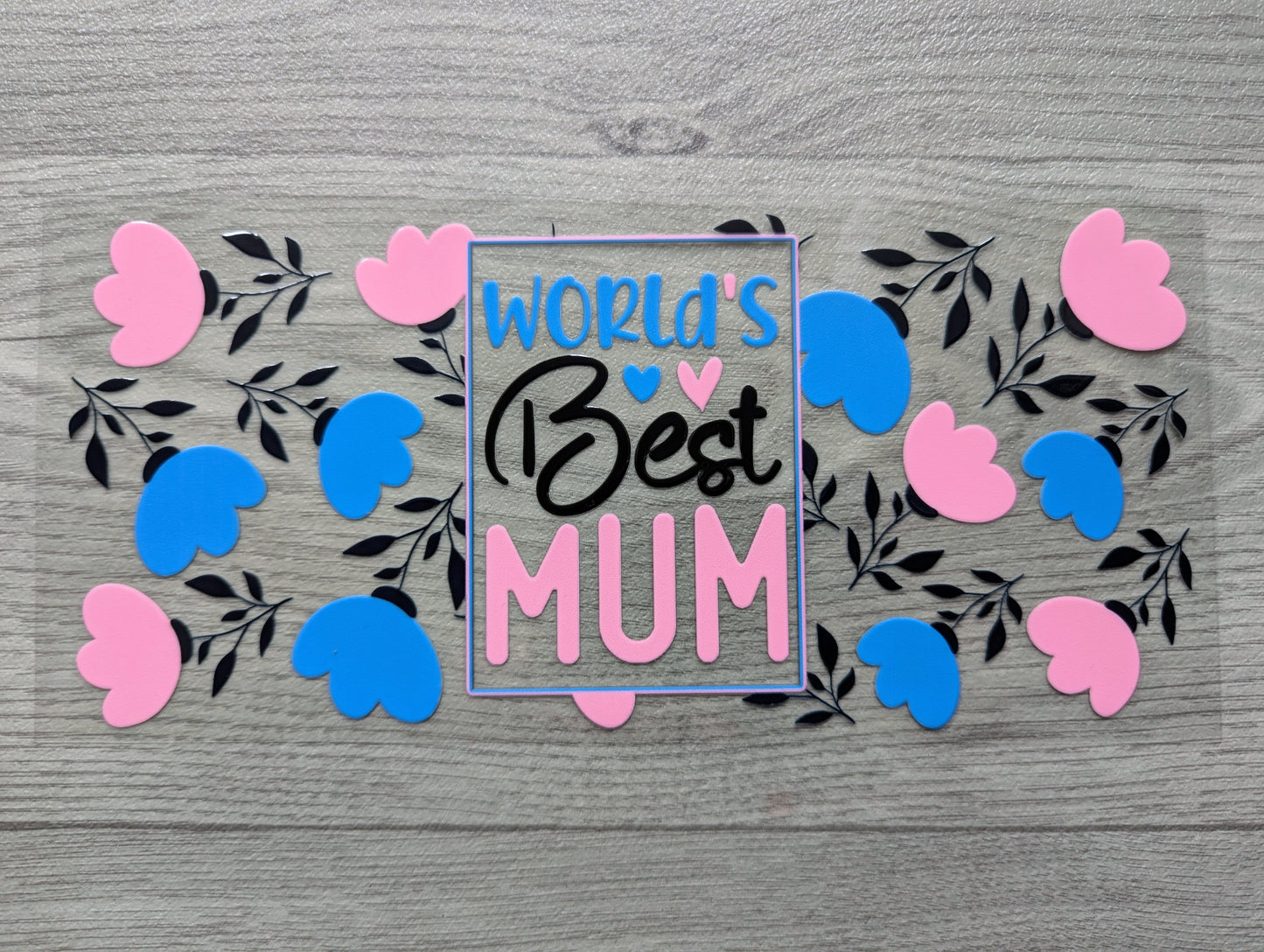 16oz straight UVDTF - best mum