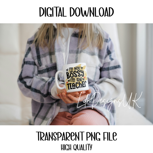 BOSSY TEACHER PNG DIGITAL DOWNLOAD