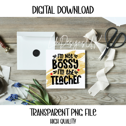 BOSSY TEACHER PNG DIGITAL DOWNLOAD