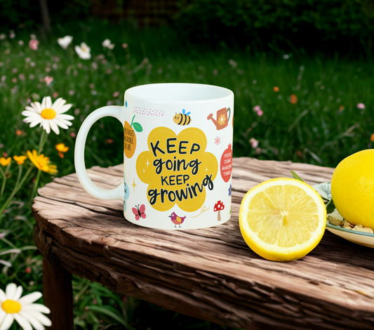 Keep Going Keep Growing MUG SUBLIMATION PRINT