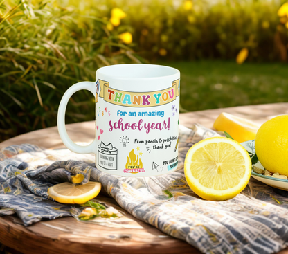 Thank You For An Amazing School Year 11oz MUG SUBLIMATION PRINT