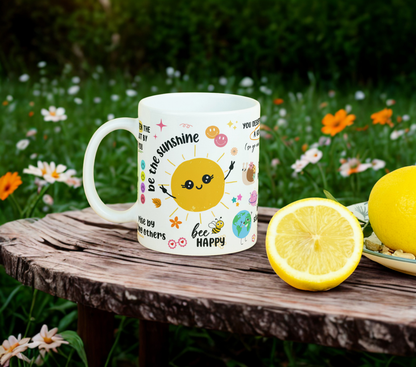 Be The Sunshine MUG SUBLIMATION PRINT