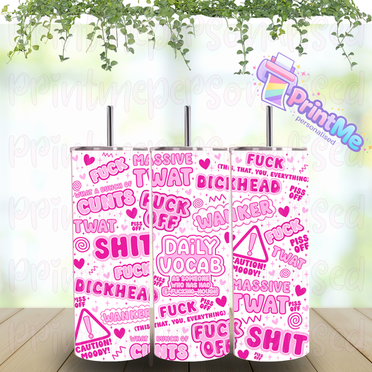 Funny adult humour 20oz stainless steel tumbler with pink swear word design
