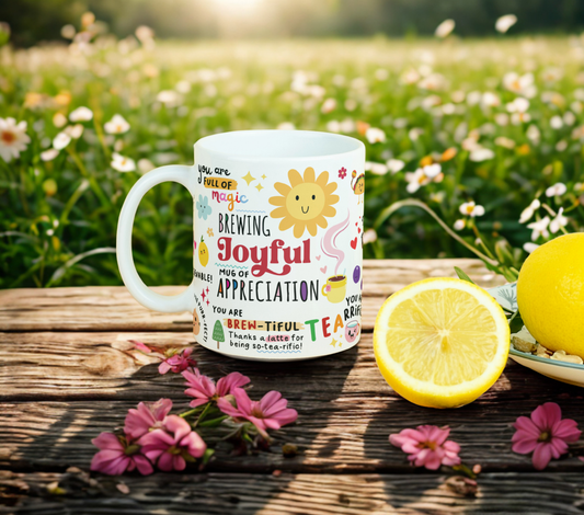 Joyful Appreciation MUG SUBLIMATION PRINT