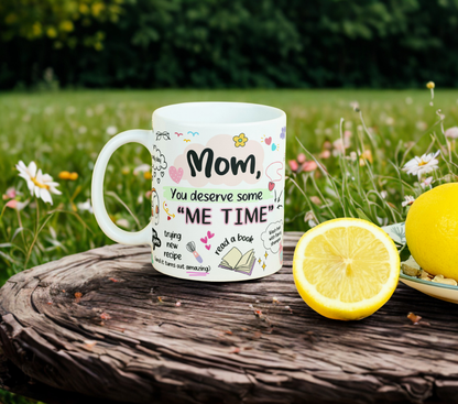 Mom 'Me Time' MUG SUBLIMATION PRINT