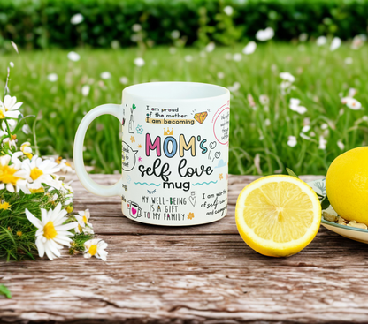 Mom's Self Love MUG SUBLIMATION PRINT