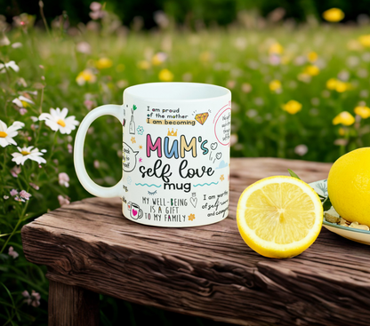 Mum's Self Love MUG SUBLIMATION PRINT