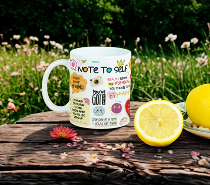 Note To Self MUG SUBLIMATION PRINT