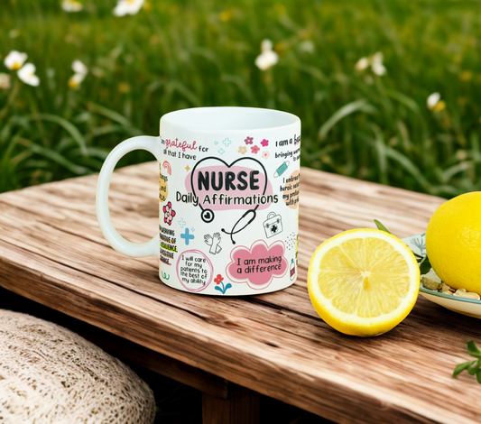 Nurse Daily Affirmations MUG SUBLIMATION PRINT