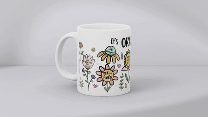 It's Okay To... MUG SUBLIMATION PRINT
