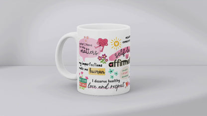 Self-Loving Affirmations 11oz MUG SUBLIMATION PRINT