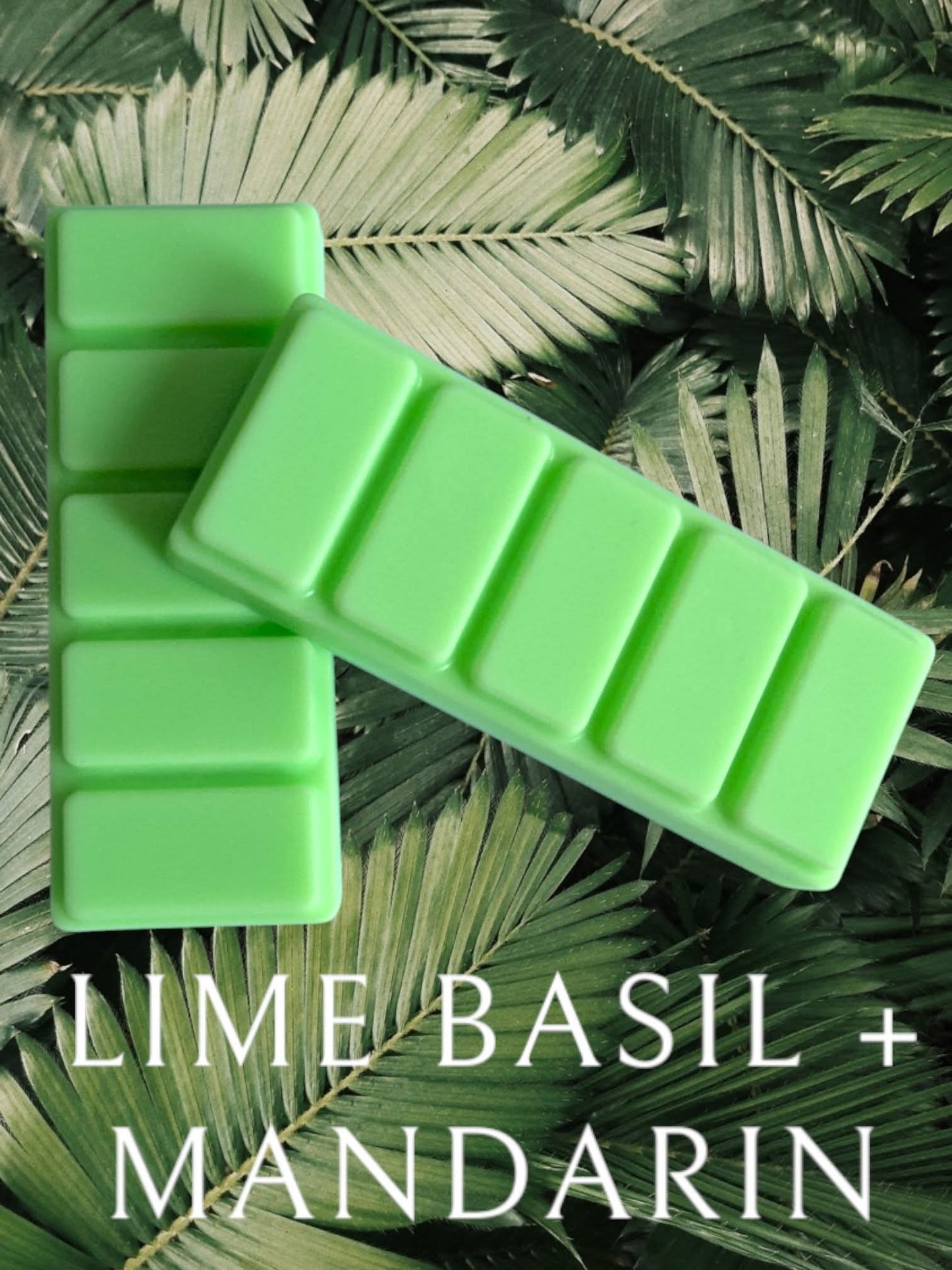 LIME BASIL + MANDARIN - WAX MELT SNAP BAR
