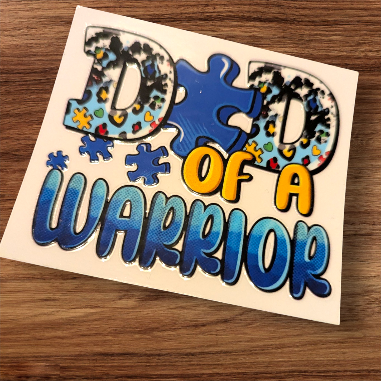 UVDTF Decal - dad of a warrior