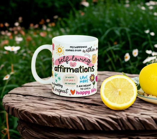Self-Loving Affirmations 11oz MUG SUBLIMATION PRINT