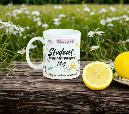 Student Daily Affirmations 11oz MUG SUBLIMATION PRINT